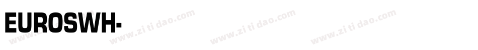 EUROSWH字体转换