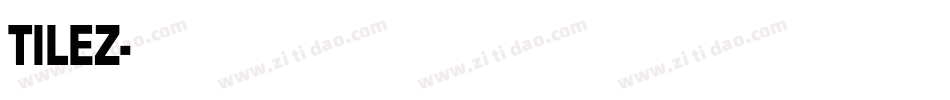 TILEZ字体转换