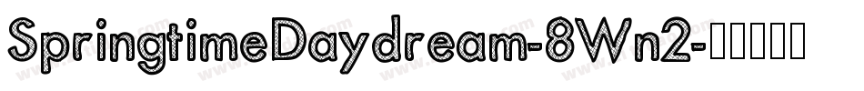 SpringtimeDaydream-8Wn2字体转换