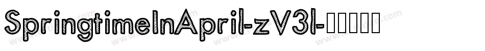SpringtimeInApril-zV3l字体转换