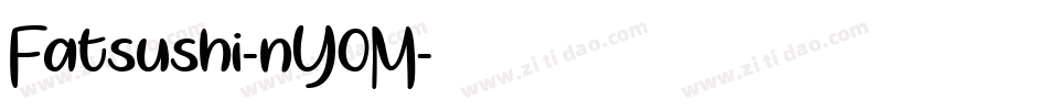 Fatsushi-nY0M字体转换