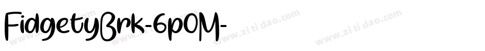 FidgetyBrk-6p0M字体转换