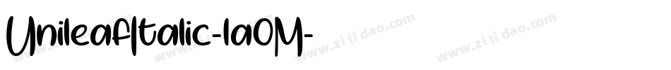 UnileafItalic-1a0M字体转换 UnileafItalic-1a0M字体转换