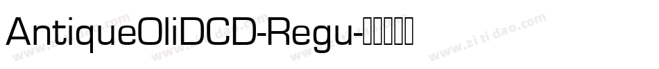 AntiqueOliDCD-Regu字体转换