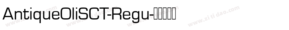 AntiqueOliSCT-Regu字体转换