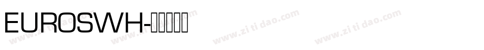EUROSWH字体转换