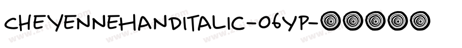 CheyenneHandItalic-O6Yp字体转换