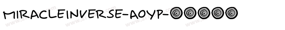 MiracleInverse-AOYp字体转换