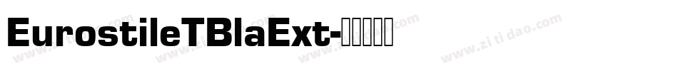 EurostileTBlaExt字体转换
