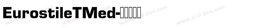 EurostileTMed字体转换