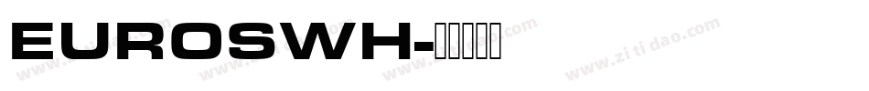EUROSWH字体转换