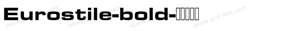 Eurostile-bold字体转换