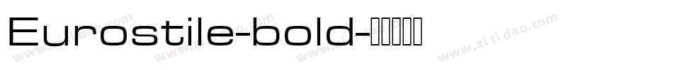 Eurostile-bold字体转换
