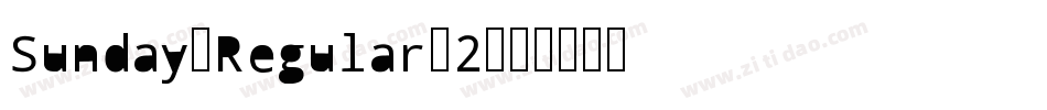 Sunday-Regular-2字体转换