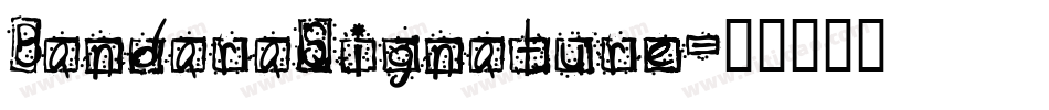 BandaraSignature字体转换