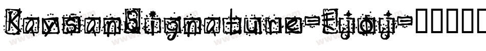 KaysanSignature-Ejoj字体转换