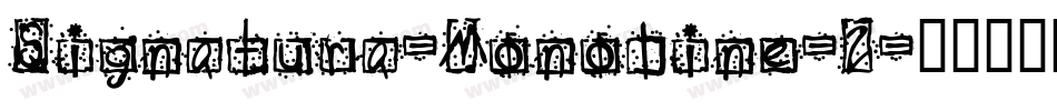 Signatura-Monoline-2字体转换