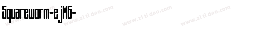 Squareworm-ejM6字体转换