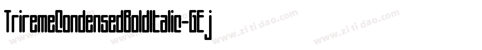 TriremeCondensedBoldItalic-GEjm字体转换