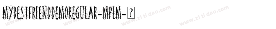 MybestfrienddemoRegular-mplm字体转换