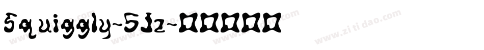 Squiggly-5Jz字体转换 Squiggly-5Jz字体转换