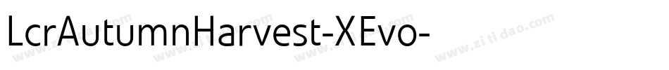 LcrAutumnHarvest-XEvo字体转换