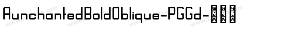 AunchantedBoldOblique-PGGd字体转换