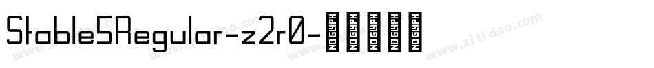 Stable5Regular-z2r0字体转换 Stable5Regular-z2r0字体转换