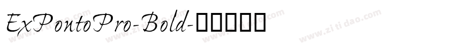 ExPontoPro-Bold字体转换