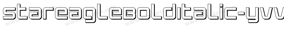 StarEagleBoldItalic-yvVd字体转换 StarEagleBoldItalic-yvVd字体转换