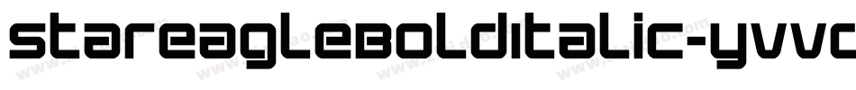 StarEagleBoldItalic-yvVd字体转换 StarEagleBoldItalic-yvVd字体转换