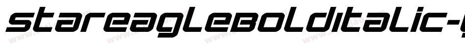 StarEagleBoldItalic-yvVd字体转换 StarEagleBoldItalic-yvVd字体转换
