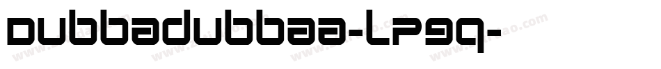 Dubbadubbaa-lP9q字体转换