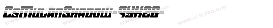 CsMulanShadow-9YK2B字体转换