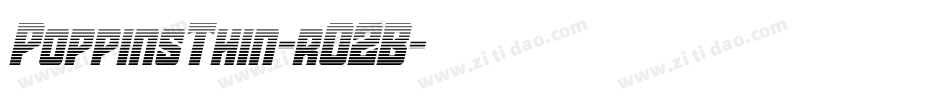 PoppinsThin-rO2B字体转换