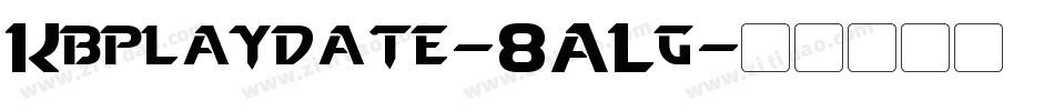 Kbplaydate-8ALg字体转换
