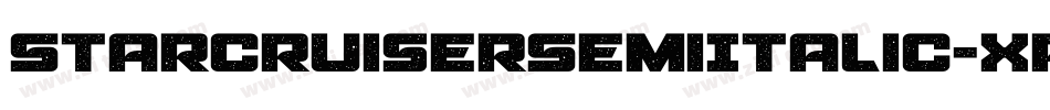 StarcruiserSemiItalic-XpMo字体转换 StarcruiserSemiItalic-XpMo字体转换