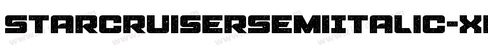 StarcruiserSemiItalic-XpMo字体转换 StarcruiserSemiItalic-XpMo字体转换