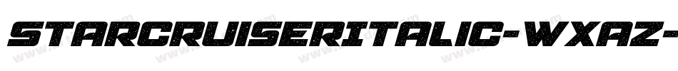 StarcruiserItalic-Wxaz字体转换 StarcruiserItalic-Wxaz字体转换