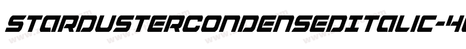 StardusterCondensedItalic-4Oll字体转换 StardusterCondensedItalic-4Oll字体转换
