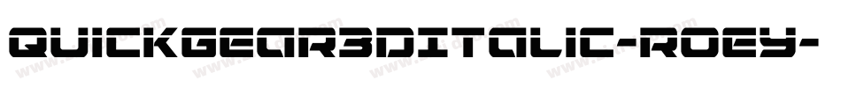 Quickgear3DItalic-roEy字体转换