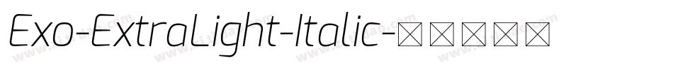 Exo-ExtraLight-Italic字体转换