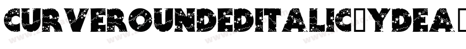 CurveRoundedItalic-YDea字体转换