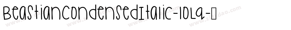 BeastianCondensedItalic-loLq字体转换