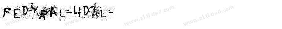 Fedyral-4DZl字体转换 Fedyral-4DZl字体转换