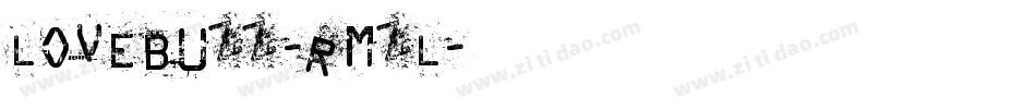 Lovebuzz-RMZl字体转换 Lovebuzz-RMZl字体转换