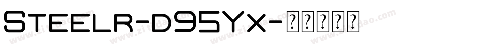 Steelr-d95Yx字体转换 Steelr-d95Yx字体转换