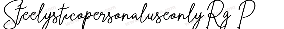 SteelysticopersonaluseonlyRg-PK30g字体转换 SteelysticopersonaluseonlyRg-PK30g字体转换