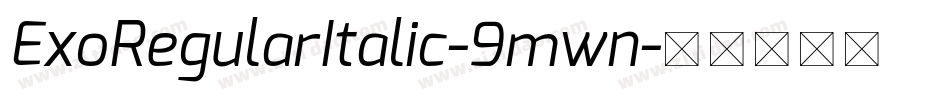 ExoRegularItalic-9mwn字体转换
