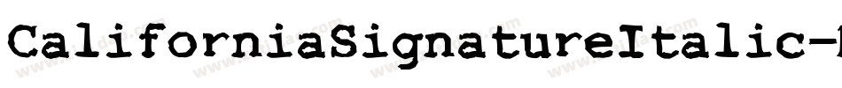 CaliforniaSignatureItalic-MVOvr字体转换